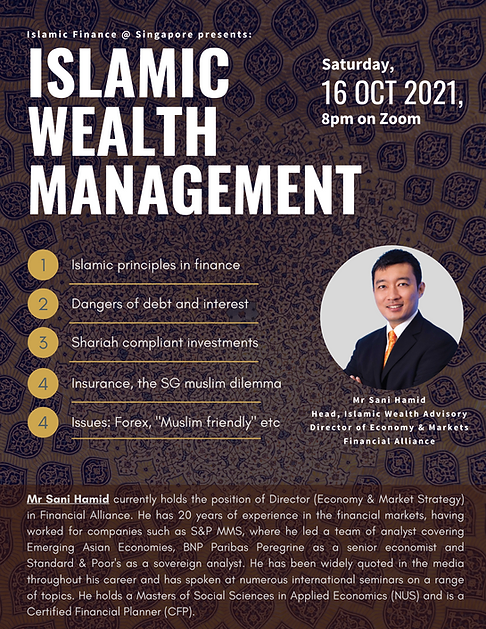 Islamic Wealth Management 101 with Mr Sani Hamid Oct Edition