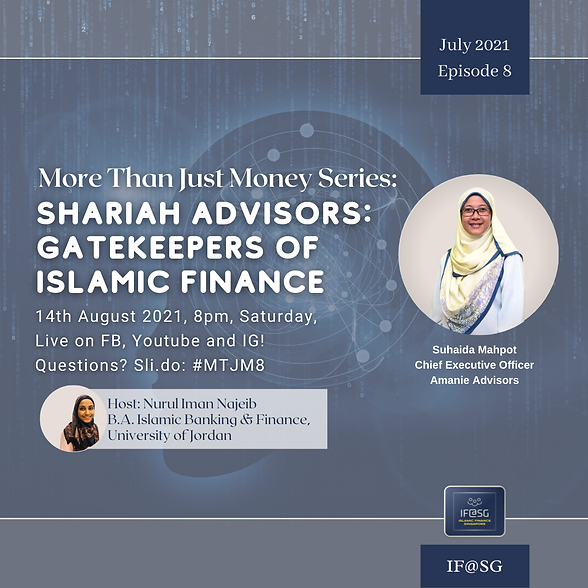 MTJM E8 Shariah Advisors Gatekeepers of Islamic Finance with Mdm Suhaida Mahpot